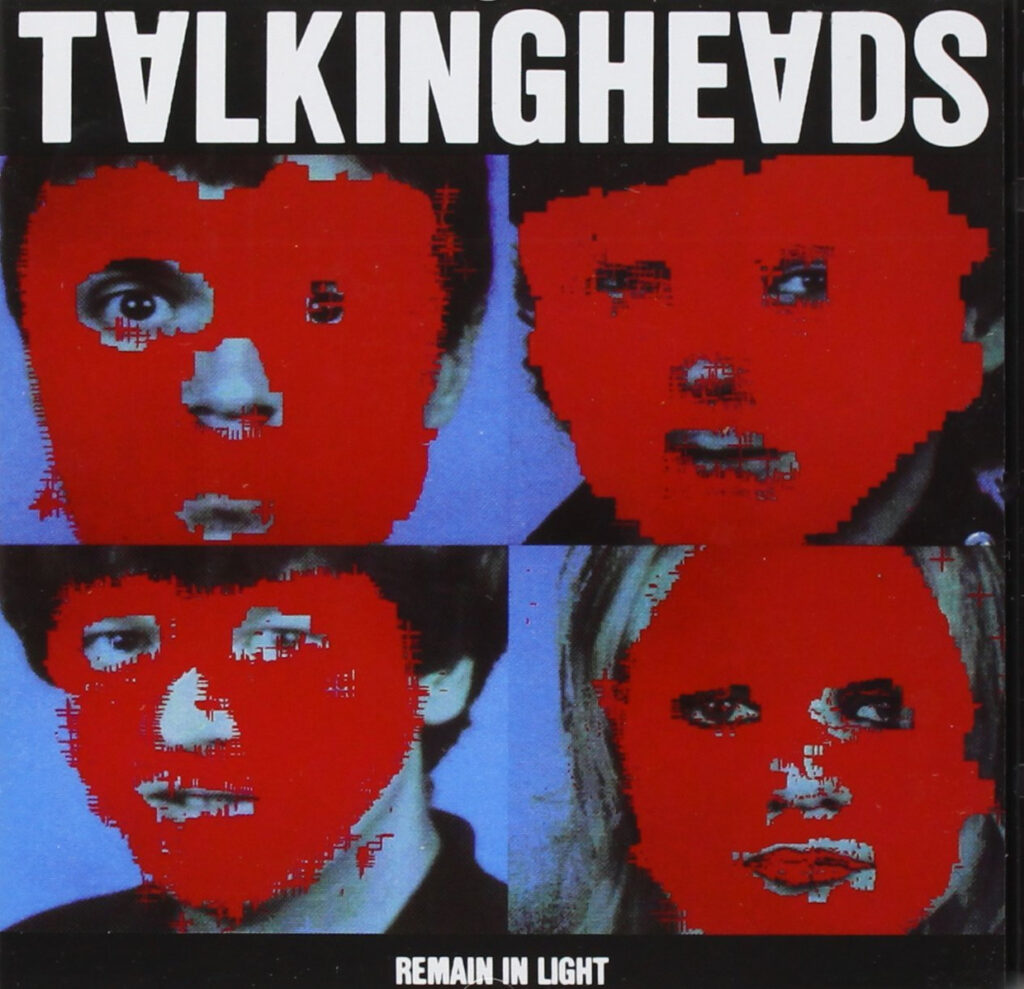 Talking Heads - Remain In Light.