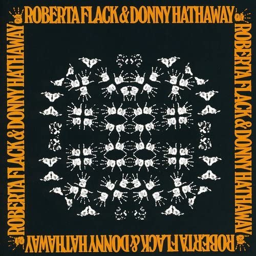 Roberta Flack & Donny Hathaway 1972.